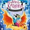 Anna Kadabra Aventuras legendarias 2-La canción de los dragones