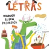 Aprende a leer en el país de las letras 6 - Dragón busca profesión