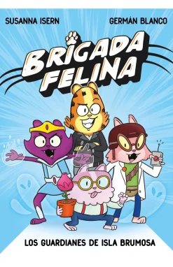 Brigada felina - Los guardianes de isla Brumosa