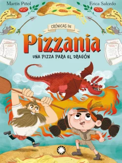 Crónicas de Pizzania 1 - Una pizza para el dragón