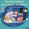 Cuentos molones para educar en positivo