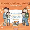 De mayor quiero ser... feliz 2
