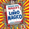 ¿Dónde está Wally? El libro mágico
