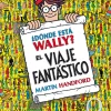 ¿Dónde está Wally? El viaje fantástico