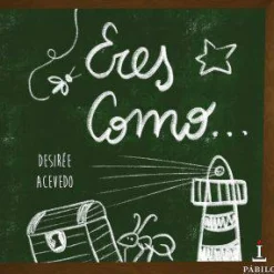 Eres como...