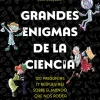 Grandes enigmas de la ciencia