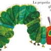 La pequeña oruga Glotona tapa dura