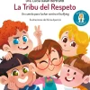 La tribu del respeto