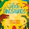 Lo que vieron los dinosaurios