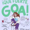 Me llamo Goa 2 · ¡Qué fuerte, Goa!
