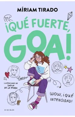 Me llamo Goa 2 · ¡Qué fuerte, Goa!