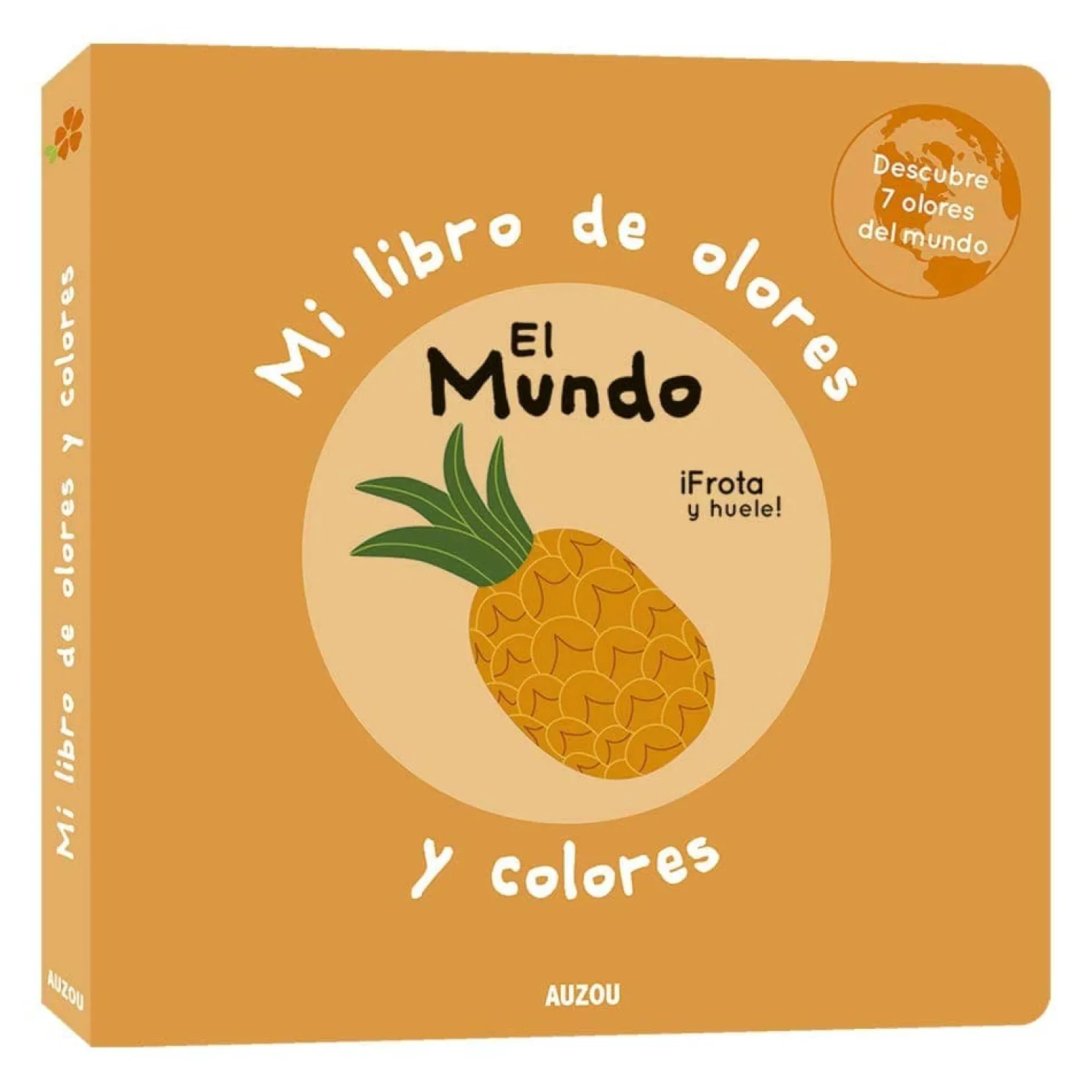 Mi libro de olores y colores · El mundo