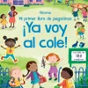 Mi primer libro de pegatinas · Ya voy al cole