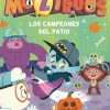 Moztruos 9 - Los campeones del patio