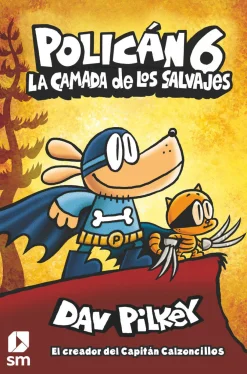 Policán 6 - La Camada de los Salvajes