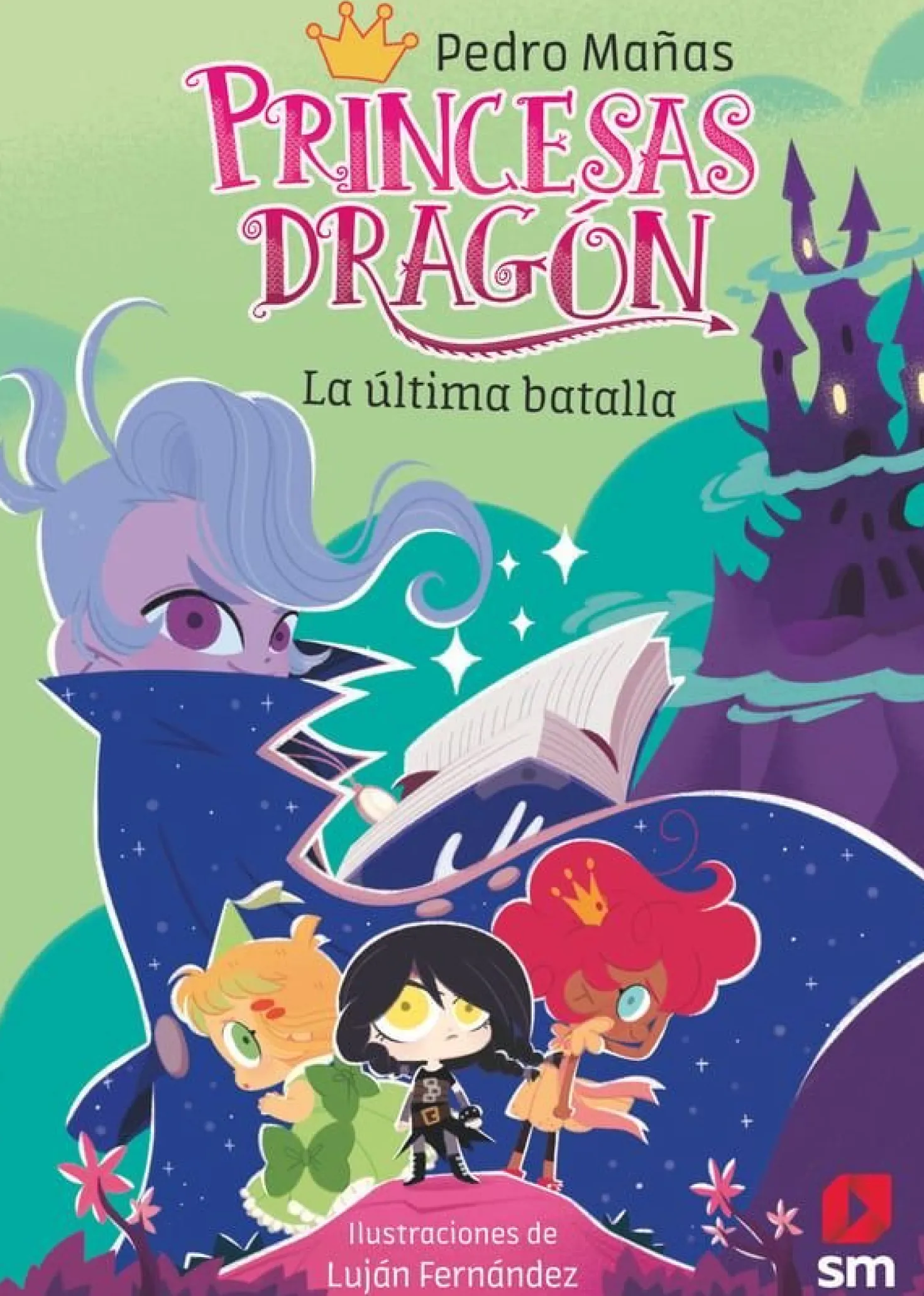 Princesas Dragón 21 - La última batalla