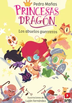 Princesas Dragón 16 - Los abuelos guerreros