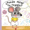 ¿Puedo mirar tu regalo?