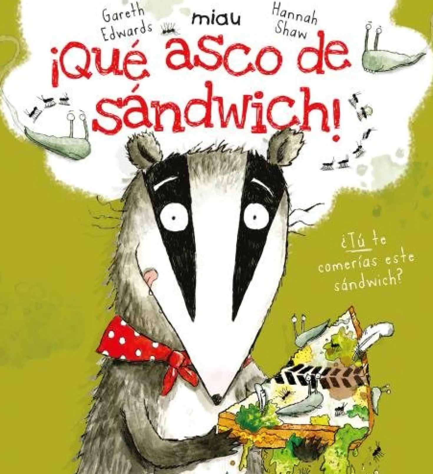 Que asco de sandwich