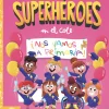 Superhéroes en el cole - ¡Nos vamos a primaria!