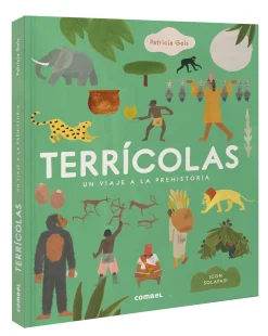 Terricolas Un viaje a la Prehistoria