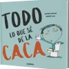 Todo lo que sé sobre la caca
