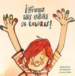 ¡Vivan las uñas de colores!